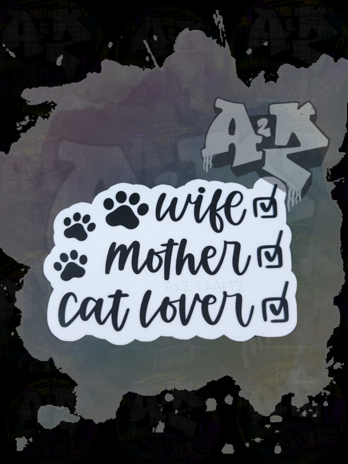 WIFE-MOM-CAT LOVER